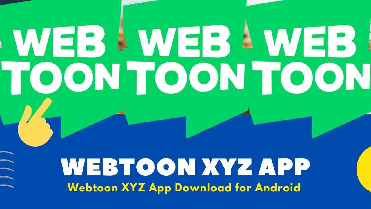 Download Webtoon XYZ Apk V2.8.1 for Comics {2023}
