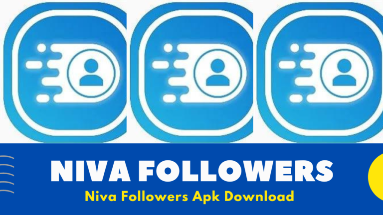 Niva Followers Apk Download v4.8 [2022] | Niva Followers