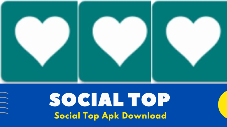 Social Top App Download v3.7 [2022] | Social Top Apk