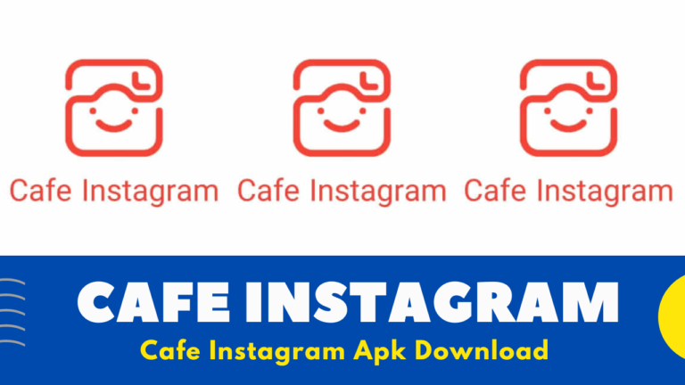 Cafe Instagram Apk Download Android v10.5 [2022] | Cafe App