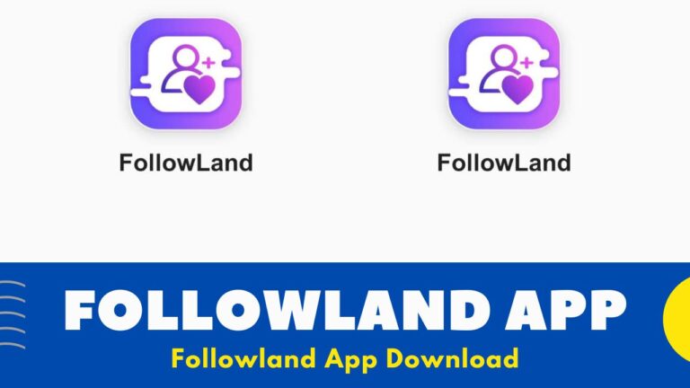 Followland App Download for Android v1.0 [2022] | Followland Apk