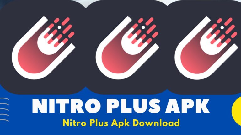 Nitro Plus Apk Download v1.1 [2022] | Nitro Plus App
