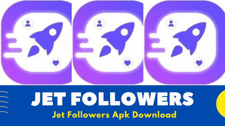 Jet Followers Apk Download v4.9 [2022] | Jet Followers