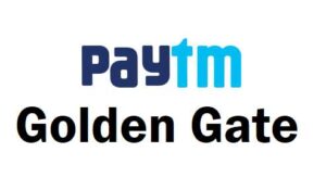 paytm golden gate 