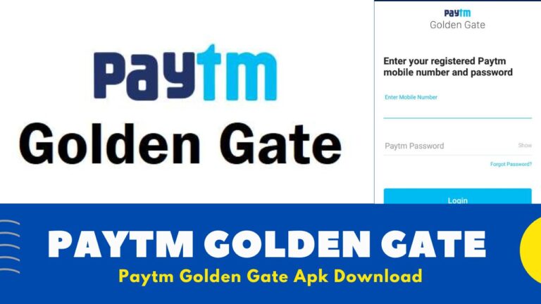 Paytm Golden Gate Apk Download Latest Version [2023]