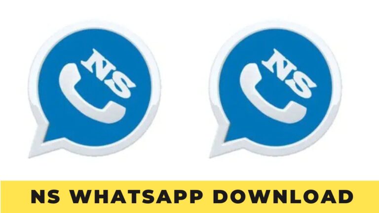 NS Whatsapp Download Apk Latest v9.74 [Updated 2023]